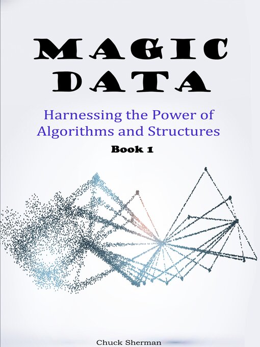 Title details for Magic Data, Part 1 by Chuck Sherman - Available